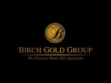 A Birch Gold Group review